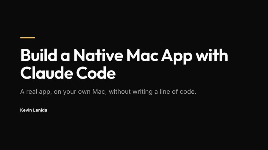 Title slide: Build a Native Mac App with Claude Code